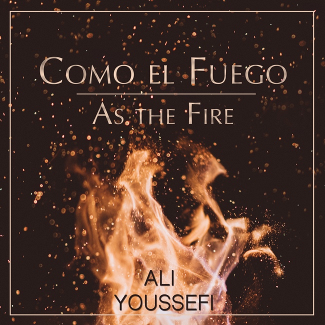 Como el Fuego / As the Fire